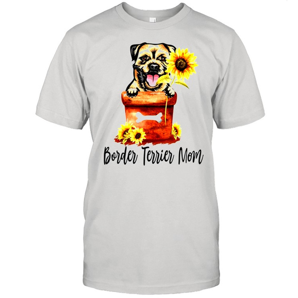 Women’s Sunflower Border Terrier Mom Dog Lover Gifts shirt.jpg