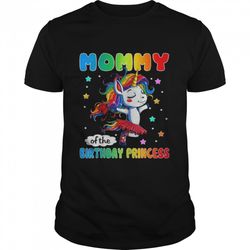 mommy of the birthday princess girls unicorn mom party shirt