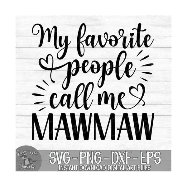 MR-14920231339-my-favorite-people-call-me-mawmaw-instant-digital-download-image-1.jpg