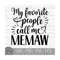 MR-149202313347-my-favorite-people-call-me-memaw-instant-digital-download-image-1.jpg