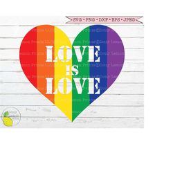 rainbow svg gay pride svg lgbtq svg love is love svg heart svg files for cricut downloads silhouette clip art
