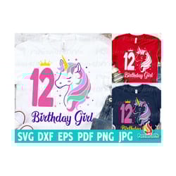 12 years unicorn birthday girl svg - 12th birthday unicorn svg 12 years unicorn birthday girl svg birthday sublimation s
