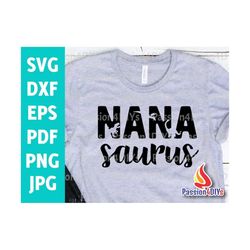 nana saurus svg, mama saurus svg, dinosaur mama svg, nanasaurus rex shirt, dinosaur mom life svg, mommysaurus svg, mothe