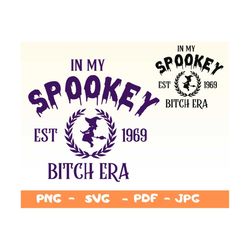 In My Spooky Bitch Era SVG,In My Spooky Bitch Era PNG,Spooky Season Svg,Halloween Png,Spooky Vibes,Halloween Vibes,Spook