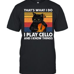 cello cellist thats what i do i play cello and i know things black cat guitar t-shirt
