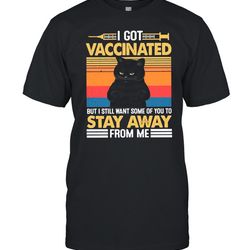 retro vintage black cat i got vaccinated but i still want some of you to stay away from me shirt