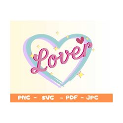 lover svg,png,lover era svg,lover shirt png,lover png,lover album,taylor swift lover svg,taylor swift inspired,sublimati
