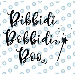 bibbidi bobbidi boo cinderella disney - svg/png, mommy to be svg, disney svg, vacation svg