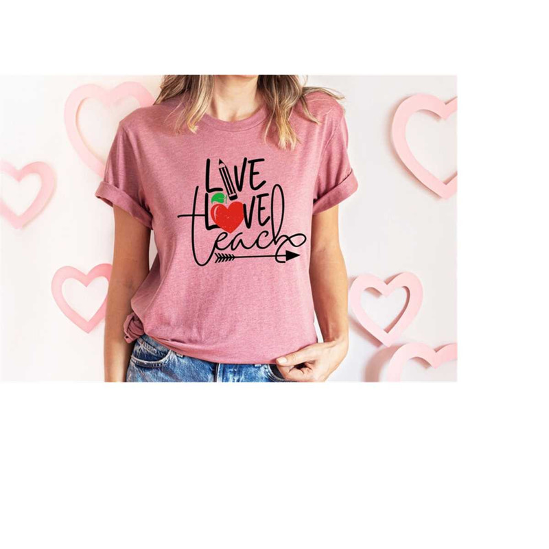 MR-149202315204-live-love-teach-shirt-cute-teacher-shirt-back-to-school-image-1.jpg