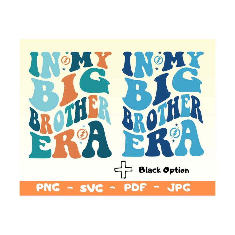 MR-149202315235-in-my-big-brother-era-svgpngbig-brother-shirt-svgfunny-image-1.jpg