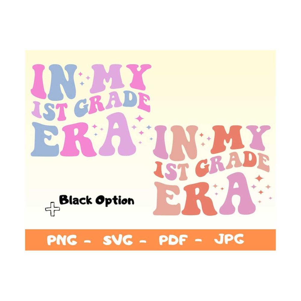 MR-1492023152941-in-my-1st-grade-era-svg1st-grade-era-pngin-my-first-grade-image-1.jpg