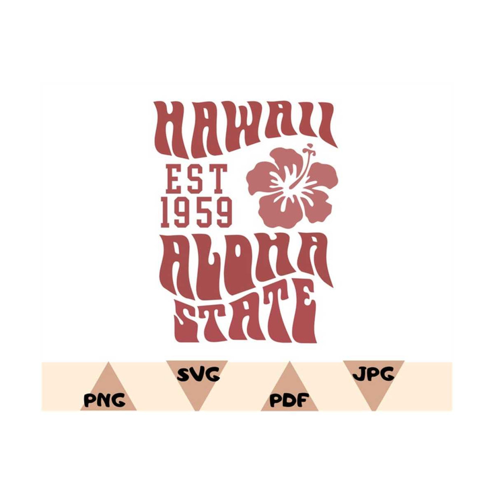 MR-1492023161737-hawaii-est-1959-aloha-state-svg-hawaii-flower-svg-love-hawaii-image-1.jpg
