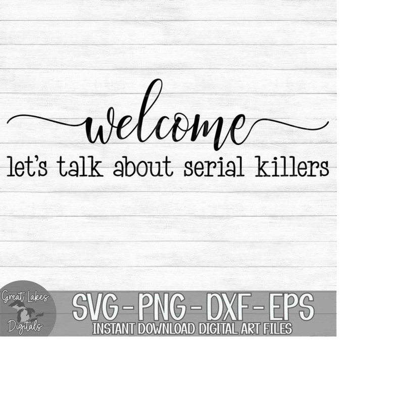 MR-1492023163140-welcome-lets-talk-about-serial-killers-instant-image-1.jpg