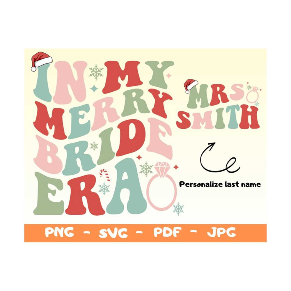 MR-1492023163834-in-my-merry-bride-era-svgmerry-bride-svgchristmas-bride-image-1.jpg