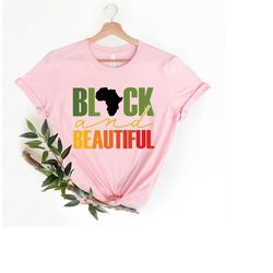 black and beatiful shirt, black history shirt, black lives matter shirt, black history month, blm shirt, black woman tee