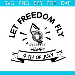 let freedom fly happy 4th of july svg, independence day svg, 4th of july svg, freedom svg, rocket svg, patriotic svg, am
