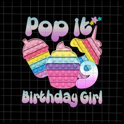 9th Birthday Girl Pop It Png, Birthday Girl Pop It Unicorn Png, Girl Pop It Birthday Png, Birthday G
