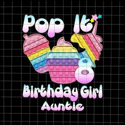 8th Birthday Girl Pop It Png, Auntie 8th Birthday Girl Pop It Unicorn Png, Girl Pop It Birthday Png,