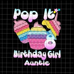 8th birthday girl pop it png, auntie 8th birthday girl pop it unicorn png, girl pop it birthday png,