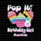 8th Birthday Girl Pop It Png, Auntie 8th Birthday Girl Pop It Unicorn Png, Girl Pop It Birthday Png, Birthday Girl Png, Pop It Png - 1.jpg