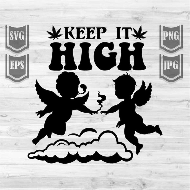 MR-14920231738-keep-it-high-svg-angel-smoking-weed-svg-cupid-rolling-image-1.jpg