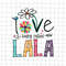 I Love Being Called Lala Svg, Love Mother Svg, Grandma quote Svg, Mother's Day Svg, Funny mother's day svg - 1.jpg
