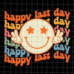 i love you all class dismissed svg, smile face student svg, last day of school teacher svg, teacher