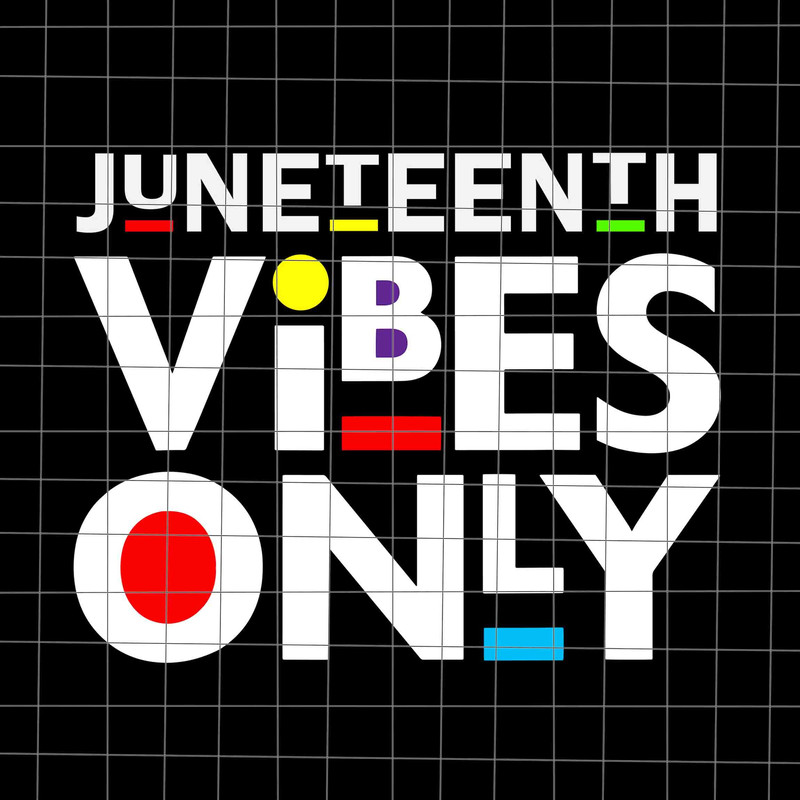 Juneteenth Vibes Only Svg, Power Fist Hand Black History Month Svg, Black Leaders Juneteenth Day Svg, Independence Day Svg - 1.jpg