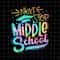 Next Stop Middle School Graduation Png, Last Day Of School Teacher Png, Teacher Life Png, Day Of School Svg, Techerlife Png - 1.jpg