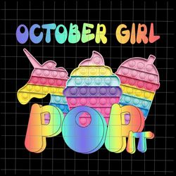 October Girl, October Girl Pop It Png, October Birthday Png, Pop It Png, Pop It Birthday Vector, Pop