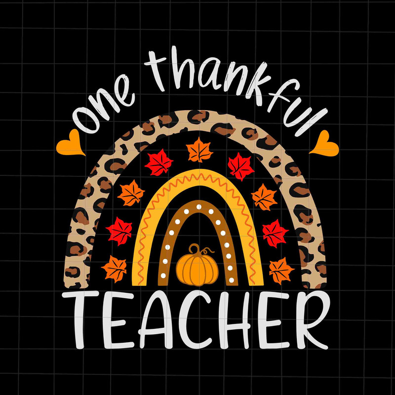 One Thankful Teacher Svg, Thanksgiving Rainbow Leopard Svg, Teacher Thanksgiving Svg, Teacher Thankful Svg - 1.jpg
