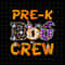 Pre-K Boo Crew Png, Teacher Student Halloween Png, Pre-K Halloween Png, Quote School Halloween Png, Pre-K Png - 1.jpg
