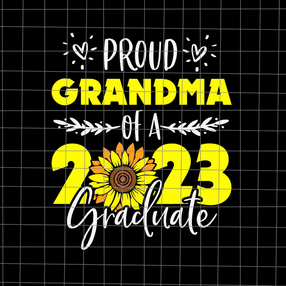 Proud Grandma Of Graduate 2023 Svg, Grandma Graduation Svg, Last Day Of School Svg, Teacher Life Svg, Day Of School Svg, Techerlife Svg - 1.jpg