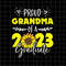 Proud Grandma Of Graduate 2023 Svg, Grandma Graduation Svg, Last Day Of School Svg, Teacher Life Svg, Day Of School Svg, Techerlife Svg - 1.jpg
