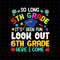 So Long 5th Grade, It's Been Fun Look Out 6th Grade Here I Come Svg, Last Day Of School Svg, Teacher End Of Year Svg, Class Of School Svg - 1.jpg