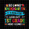 So Long Kindergarten Look Out 1st Grade Svg, Last Day Of School Teacher Svg, Teacher Life Svg, Day Of School Svg, Techerlife Svg - 1.jpg