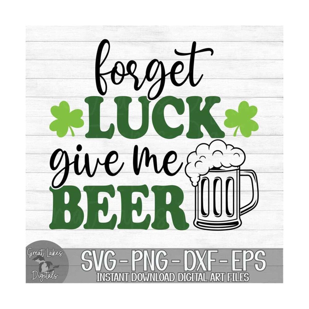 MR-1492023171619-forget-luck-give-me-beer-instant-digital-download-svg-image-1.jpg