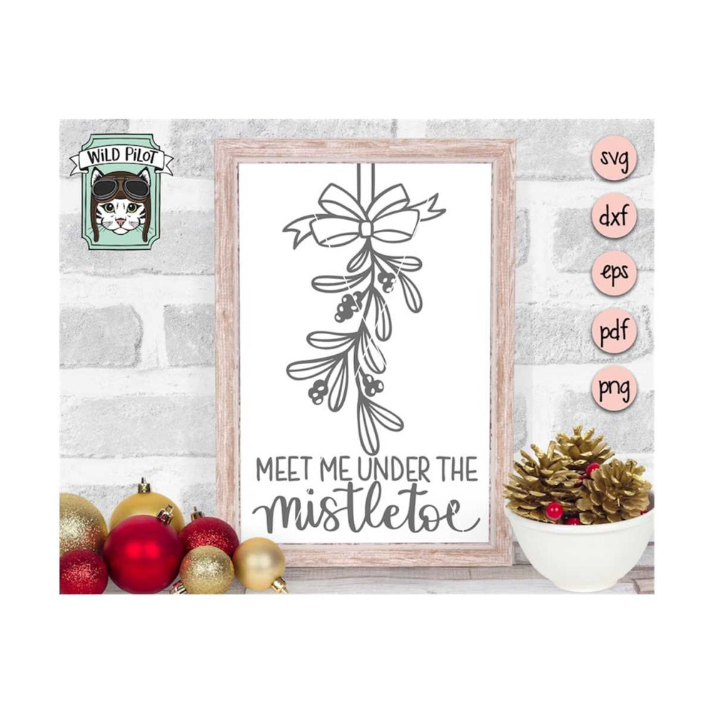 MR-1492023173823-meet-me-under-the-mistletoe-svg-christmas-svg-mistletoe-svg-image-1.jpg