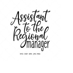 funny baby shirt svg, kids shirt svg, assistant to the regional manager
