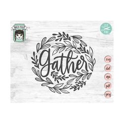 gather svg, autumn svg, thanksgiving svg, fall svg, gather png, thanksgiving png, family svg, autumn sign svg, harvest,