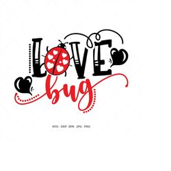 kid's valentine, love svg, baby valentine, boys valentine, bug valentine, funny valentine png