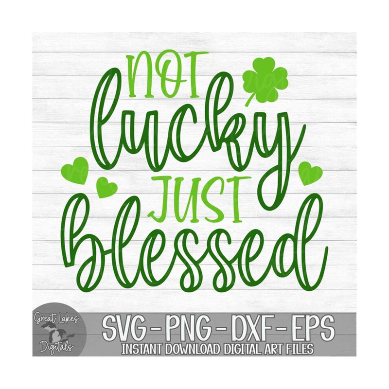 MR-1492023174858-not-lucky-just-blessed-instant-digital-download-svg-png-image-1.jpg