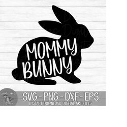mommy bunny - instant digital download - svg, png, dxf, and eps files included! easter bunny, rabbit, bunny family