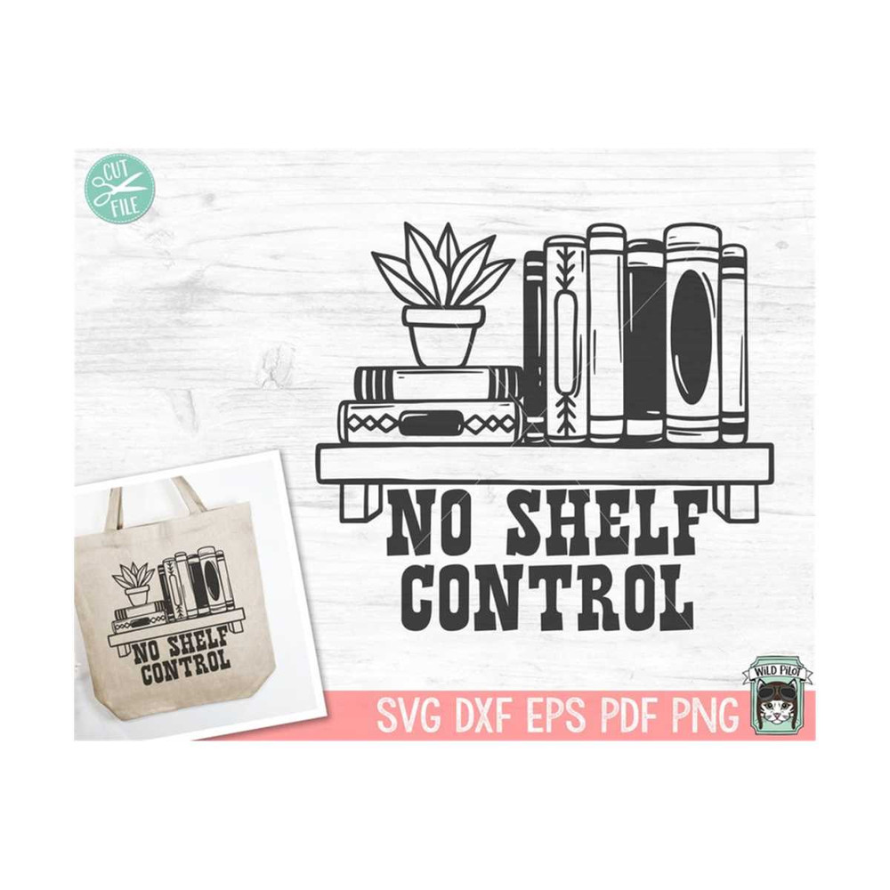 MR-1492023175525-no-shelf-control-svg-book-svg-reading-svg-book-lover-svg-image-1.jpg