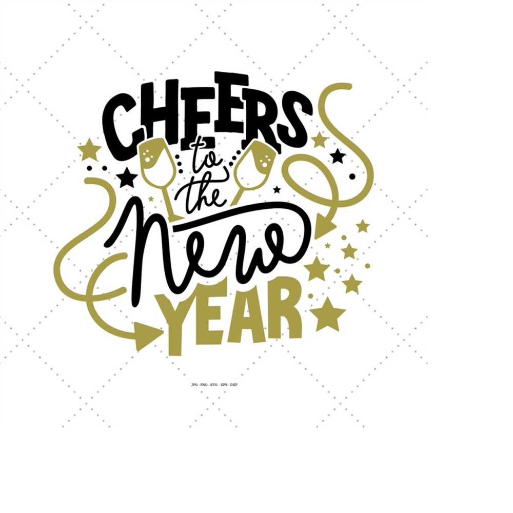 MR-1492023181358-cheers-to-the-new-year-svg-new-years-party-happy-new-year-image-1.jpg