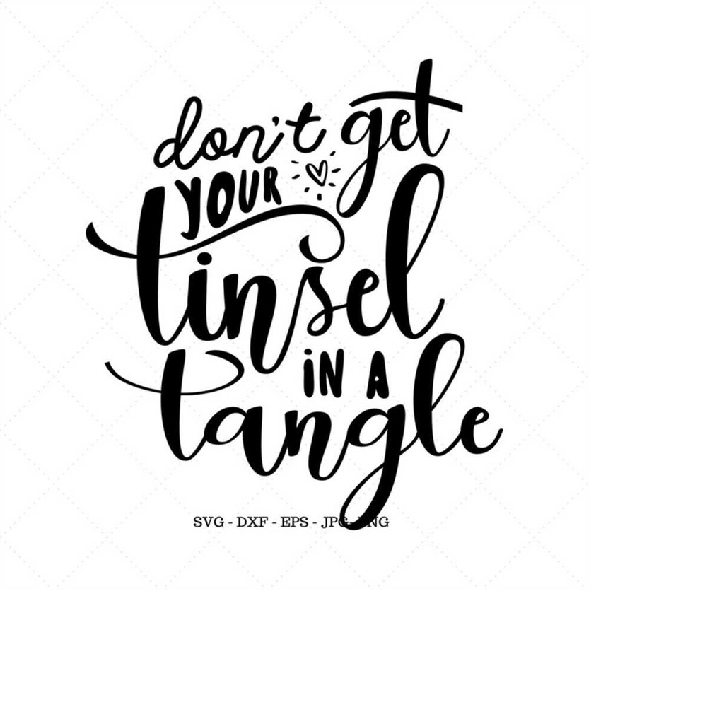MR-1492023182852-cute-holiday-svg-funny-christmas-sign-tinsel-in-a-tangle-image-1.jpg