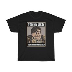 tommy likey funny want wingy t-shirt