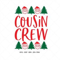 cousin crew, family reunion, family matching, cousin best friend, matching shirts, matching cousin, cousin svg