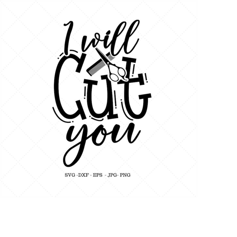 MR-1492023183952-i-will-cut-you-hair-stylist-gift-beauty-svg-hair-salon-image-1.jpg