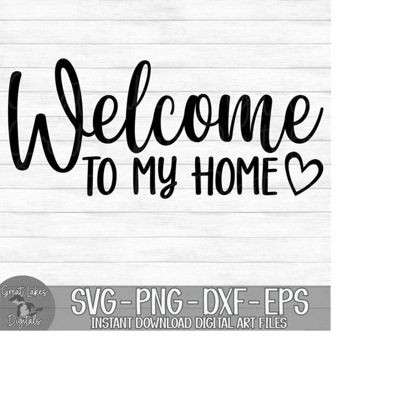 MR-1492023184542-welcome-to-my-home-instant-digital-download-svg-png-dxf-image-1.jpg